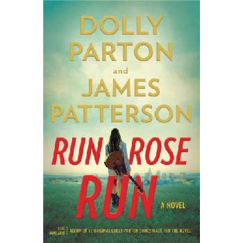 Run, Rose, Run | Dolly Parton
