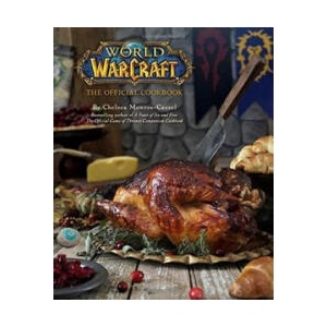 World of Warcraft Oficiální kuchařka | Chelsea Monroe-Cassel (2017)