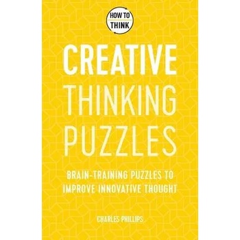 Image 1 of How to Think - Creative Thinking Puzzles | Charles Philips