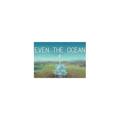 Even the Ocean
