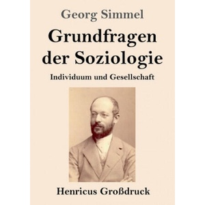 Grundfragen der Soziologie (Grossdruck) | Georg Simmel (ISBN: 9783847837497)