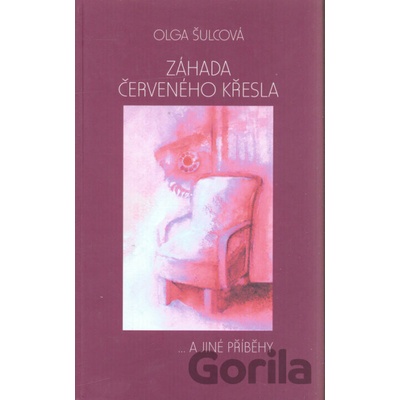 Záhada červeného křesla - Olga Šulcová