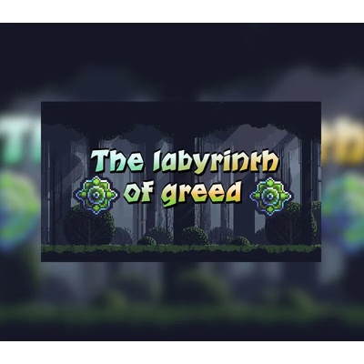 The Labyrinth of Greed
