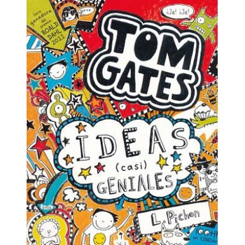 Tom Gates: Ideas (casi) geniales | LIZ PICHON