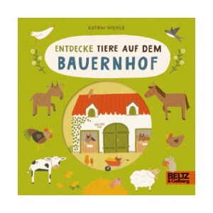 Entdecke Tiere auf dem Bauernhof | Katrin Wiehle (ISBN: 9783407759184)