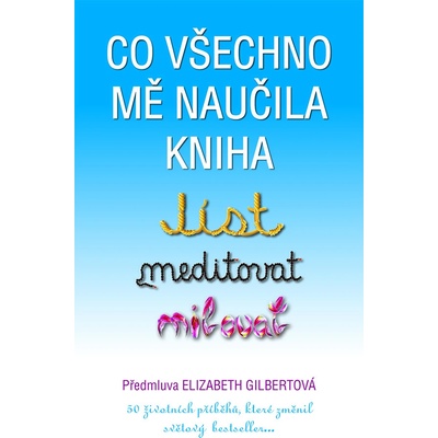 Co všechno mě naučila kniha Jíst, meditovat, milovat