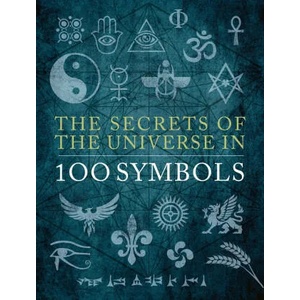 Secrets of the Universe in 100 Symbols (ISBN: 9780785841425)