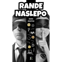 Rande naslepo - Marek Zákopčan