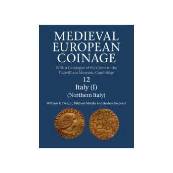 Image 1 of Medieval European Coinage: Volume 12, Northern Italy | Day, Jr, William R.