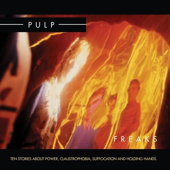 Pulp - Freaks (Reissue) (2 LP) (0809236100511)