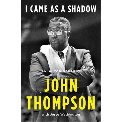 I Came as a Shadow: An Autobiography Thompson John