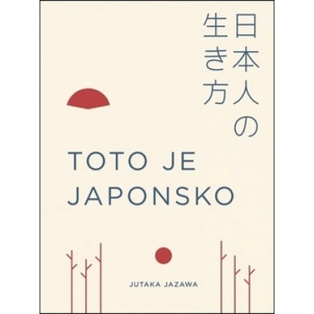Toto je Japonsko | Jutaka Jazawa