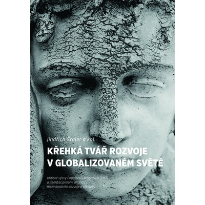Křehká tvář rozvoje v globalizovaném světě