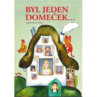 Byl jeden domeček | Eva Šedivá, Alena Peisertová, Jan Červenka