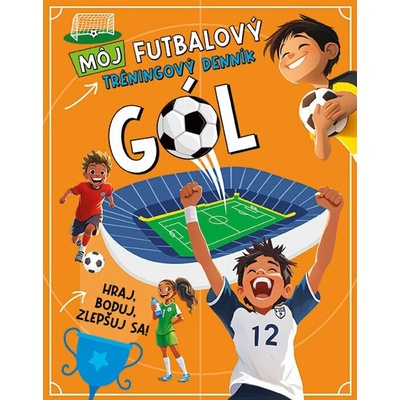 Môj futbalový tréningový denník (Hraj, boduj, zlepšuj sa!)