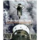 Superstructures in Space