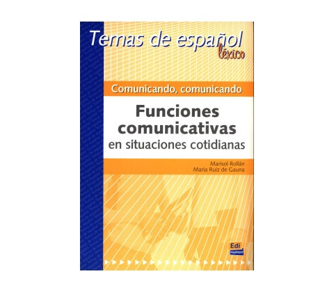 Temas de espanol Léxico Comunicando, comunicando