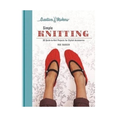 Creative Makers: Simple Knitting