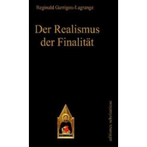 Der Realismus der Finalität | Reginald Garrigou-Lagrange (ISBN: 9783868385038)