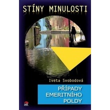 Stíny minulosti - Případy emeritního poldy - Svobodová, Iveta