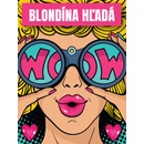 Blondína hľadá