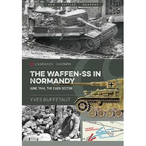 Waffen-Ss in Normandy | Yves Buffetaut (ISBN: 9781612006055)