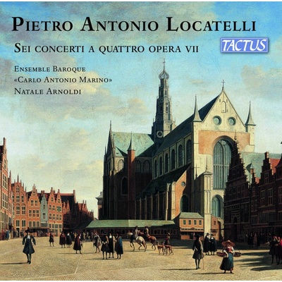Ensemble Baroque Carlo Antonio Marino - LOCATELLI: SEI CONCERTI A QUATTRO OPERA VII CD