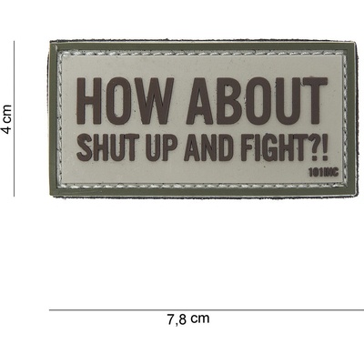 Gumová nášivka 101 Inc nápis How About Shut Up - béžová