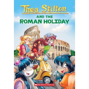 The Roman Holiday (Thea Stilton #34): Volume 34 | Thea Stilton (ISBN: 9781338756876)