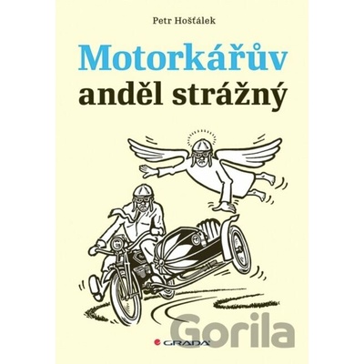 Motorkářův anděl strážný - Petr Hošťálek