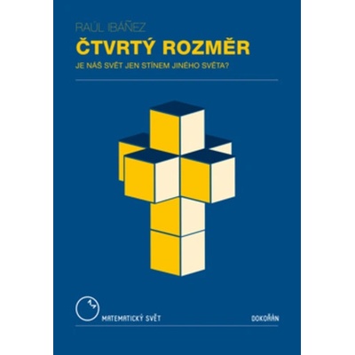 Čtvrtý rozměr - Je náš svět jen stínem jiného světa? - Raul Ibanez