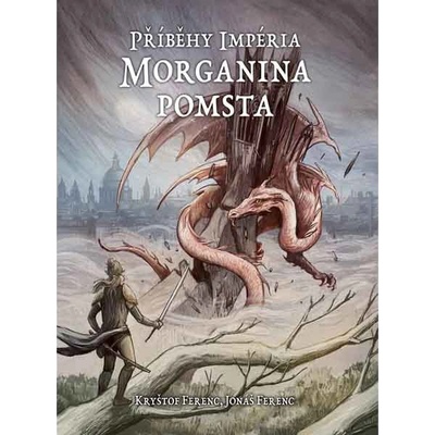 Příběhy Impéria - Morganina pomsta - Jonáš Ferenc, Kryštof Ferenc