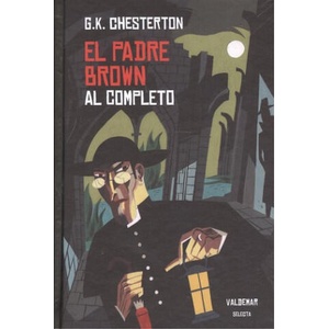 El padre Brown al completo | GILBERT KEITH CHESTERTON (ISBN: 9788477028642)