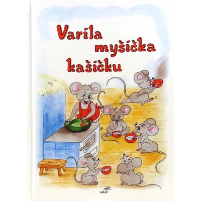 Varila myšička kašičku