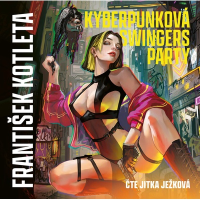 Kyberpunková swingers party