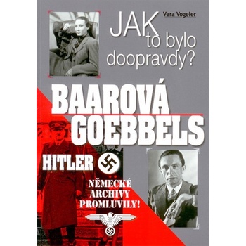 Nemilostivé léto L.B.. Literární rekonstrukce osudů Lídy Baarové v Berlíně v letech 1934-1938 - Vera Vogeler, Jindřich Brož - BVD