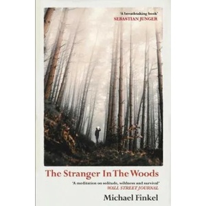 Stranger in the Woods | MIKE FINKEL (ISBN: 9781471151989)