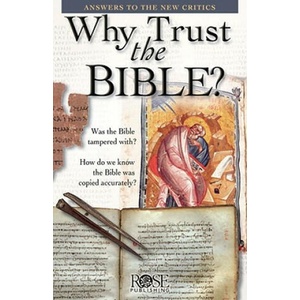 Why Trust the Bible? Pamphlet: Answers to the New Critics (ISBN: 9781596361393)