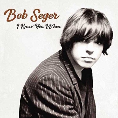 Bob Seger - I Knew You When (LP) (602567055099)