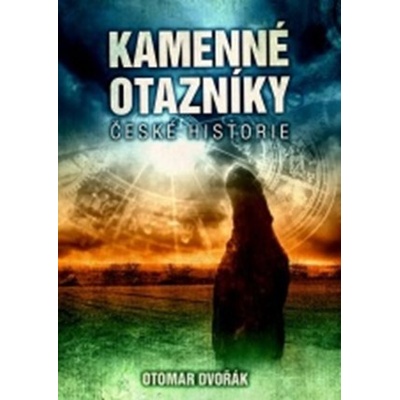 Kamenné otazníky české historie
