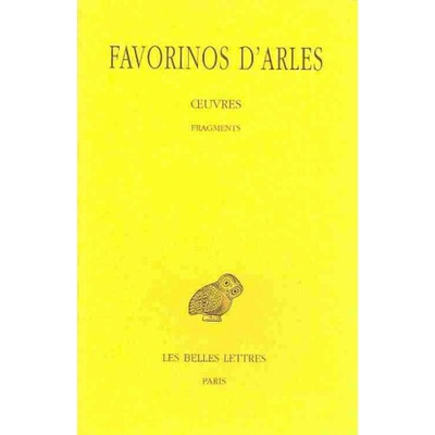 Favorinos D'Arles, Oeuvres Tome III: Fragments