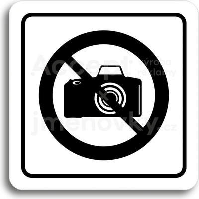 ACCEPT Piktogram zákaz fotografování - bílá tabulka - černý tisk