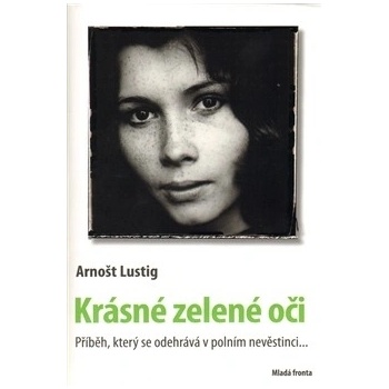 Krásné zelené oči – Lustig Arnošt