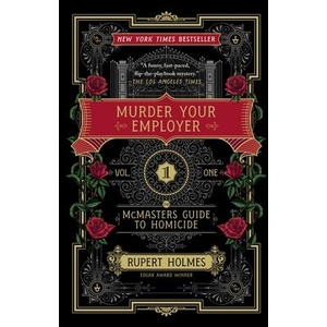 MURDER YOUR EMPLOYER | HOLMES RUPERT (ISBN: 9781451648225)