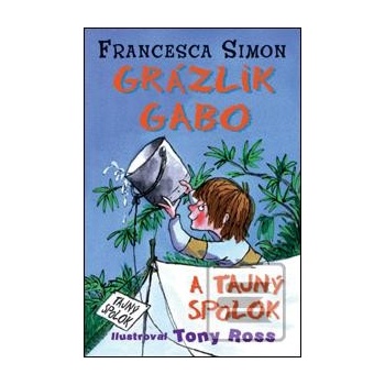 Grázlik Gabo a tajný spolok - Francesca Simonová