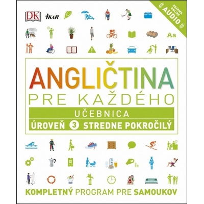 Angličtina pre každého: Učebnica - Úroveň 3 - Stredne pokročilý - Kolektív