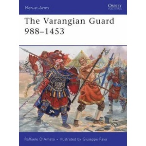 Varangian Guard 988-1453 | Raffaele D´Amato (ISBN: 9781849081795)