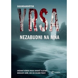 Nezabudni na mňa | Yrsa Sigurdardóttir (2024)