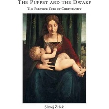The Puppet and the Dwarf - S. Zizek The Perverse C