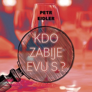 Supraphon Kdo zabije Evu S. ? (Eidler - Preiss Martin) - CD (MP3) (082119)